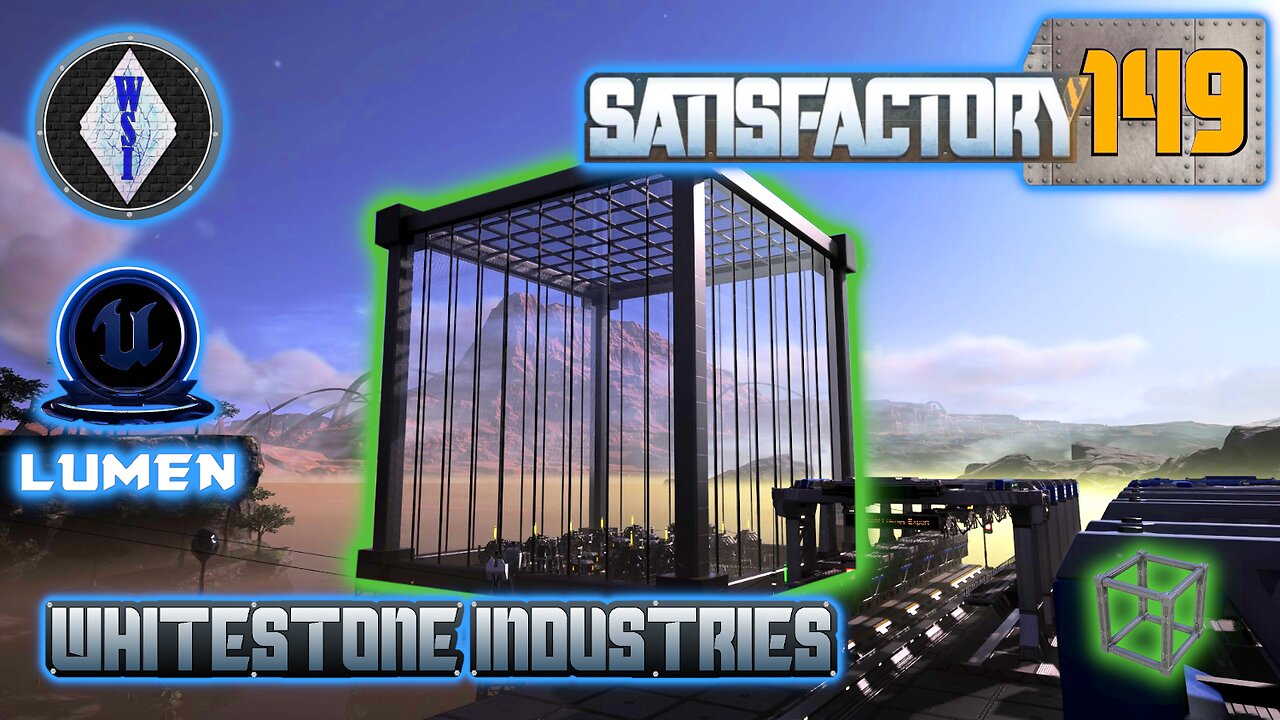 Satisfactory 1.0 | Singleplayer | S4 Episode 149