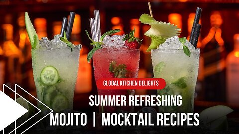 Summer Refreshing | Orange Mojito | Virgin Mojito| Watermelon Mojito| Mocktail Recipes
