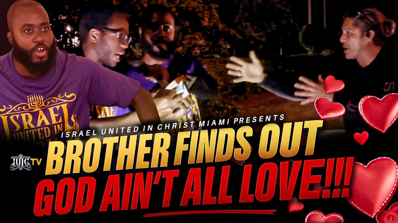 BROTHER WAS SHOCKED TO LEARN GOD AIN’T ALL LOVE!!!