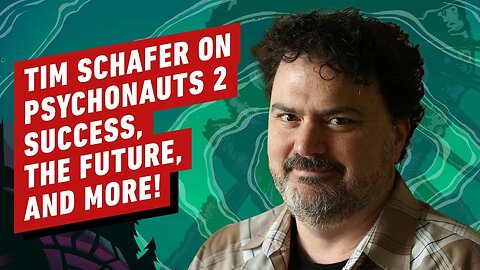 Tim Schafer on Psychonauts 2's Success, Double Fine's Future, and More
