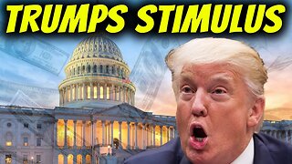 Trumps Stimulus Plan | I Bet You Didn’t See This Coming