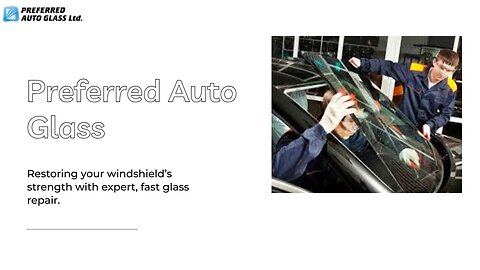 Preferred Auto Glass Enhances Road Safety with Quality Service