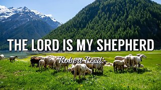 Robert Reed - The Lord is My Shepherd