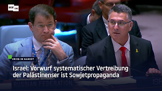 Israel: Vorwurf systematischer Vertreibung der Palästinenser ist Sowjetpropaganda