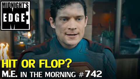 International audiences let down Superman, flop or a hit? | MEitM #742