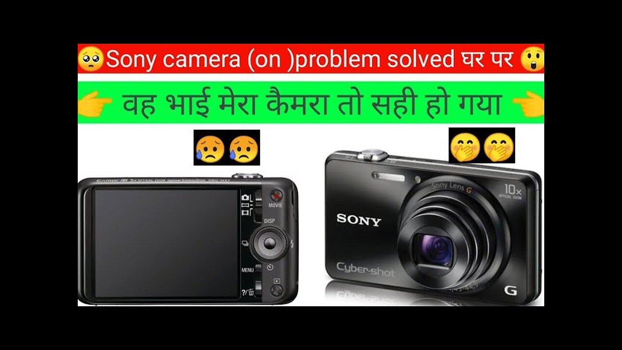 Sony camera in problem solved
