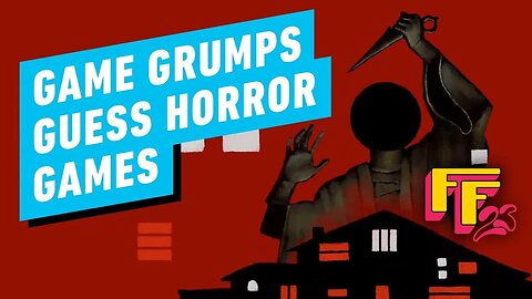 Homebody - Can The Game Grumps Identify Classic Horror Games_ _ IGN Fan Fest 2023