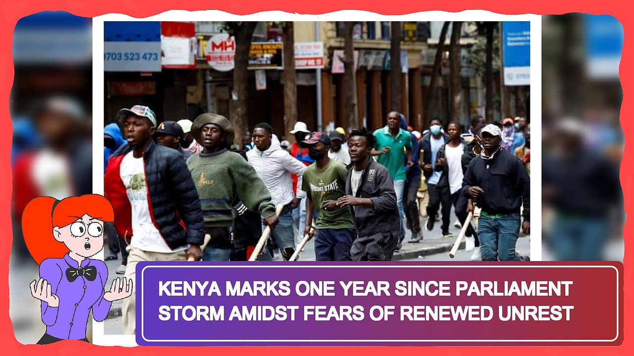 Kenya Marks One Year Since Parliament Storm Amidst Fears of Renewed Unrest