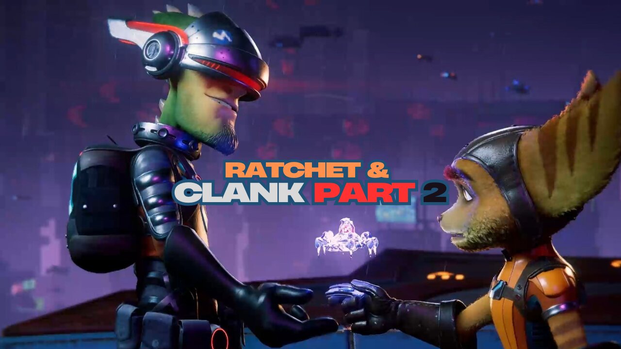 Ratchet & Clank: Rift Apart | Part 2