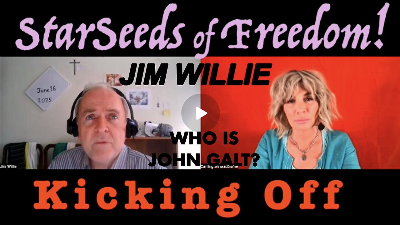 StarSeeds of Freedom! Kicking Off: W/ JIM WILLIE. ADVANCE OF AI. OBAMA CALLED OUT. WHO IS John Galt?