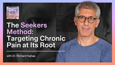 The Seekers Method: Targeting Chronic Pain at Its Root