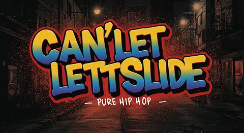 Can't Let It Slide (Pure Hip Hop) [Music]