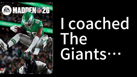 Madden 26 pt1 (I coach better than the giants coach)