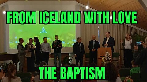 FROM ICELAND WITH LOVE THE BAPTISM'S