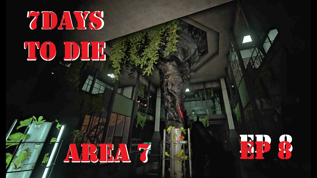 7 Days to Die | Area 7 on day 18 (Ep 9)