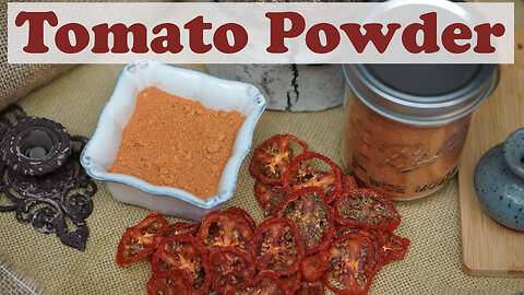 How to Make Your Own Tomato Powder