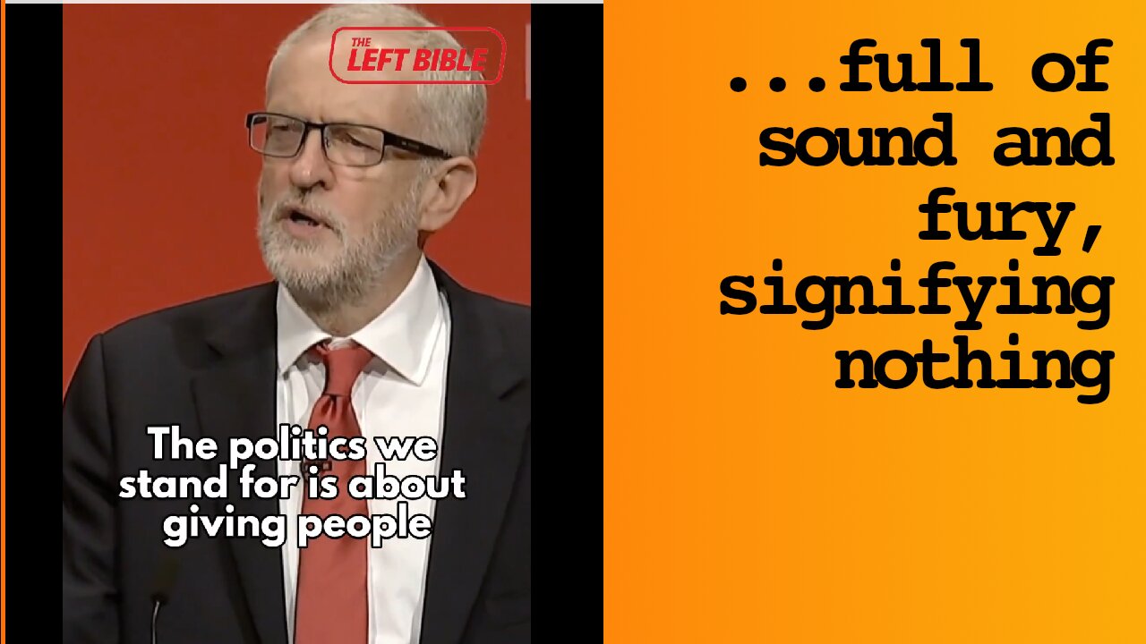 Jeremy Corbyn Bloviates