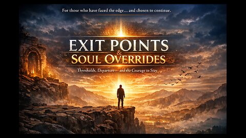 Exit Points & Soul Overrides: Choosing to Remain When the Timeline Ends