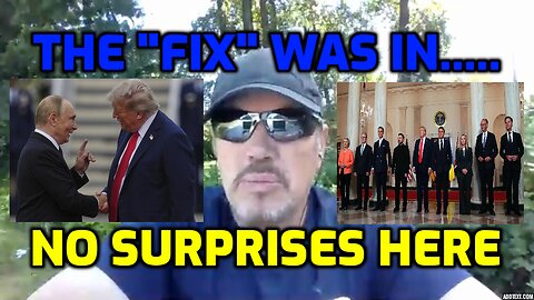 TRUMP - PUTIN SUMMIT CONFIRMS EUROPEAN/UK FEARS (SHARE)