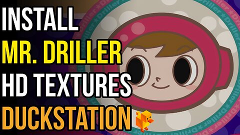 How to Install Mr. Driller HD Pack Textures in DuckStation