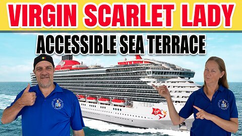 Virgin Scarlet Lady Accessible Sea Terrace Cabin 13330Z | Tall Man's Cruise Adventures