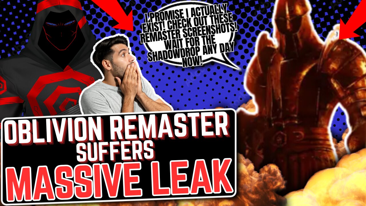 Oblivion Remake Suffers MASSIVE LEAKS As Screenshots FLOOD The Internet And Gamers REACT