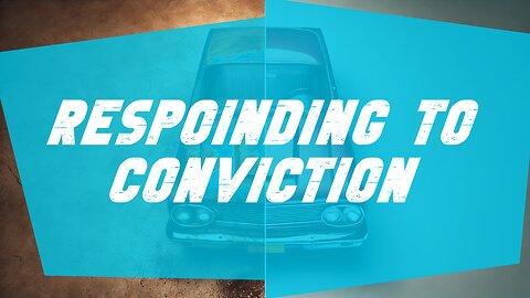 06-29-25 - Responding To Conviction - Andrew Stensaas