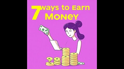 7 ways To earn money 2025