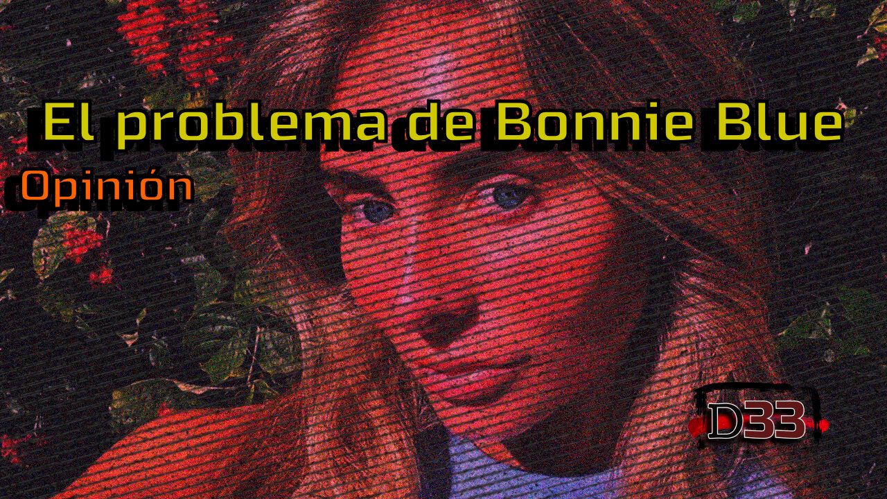 El problema de Bonnie Blue | Dosier33