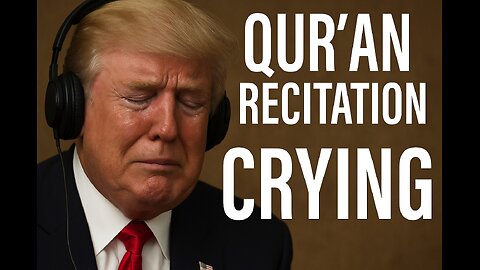 Donald Trump Cries While Listening to Quran Recitation 😭 | Emotional Moment