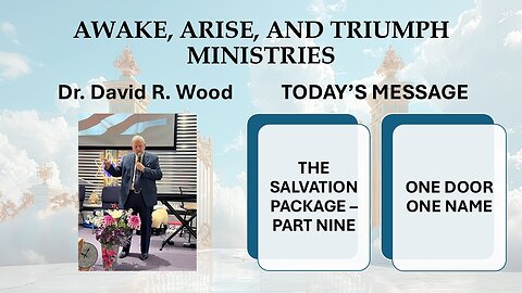 THE SALVATION PACKAGE - PART NINE - ONE DOOR - ONE NAME