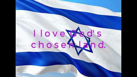 The land of God's chosen people.