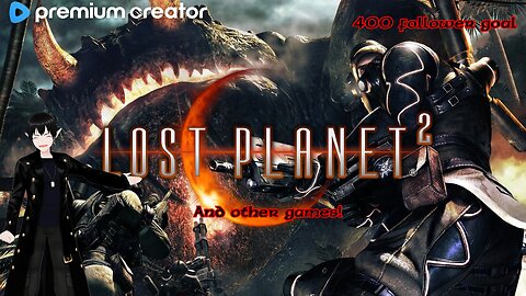 [Vtuber] Lost planet 2 and other games