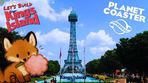 Building KINGS ISLAND in Planet Coaster