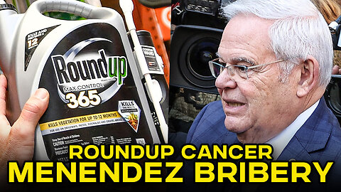 Missouri GOP Aims To Eliminate Roundup Lawsuits & Bob Menendez Spends The Rest Of His Life In Prison