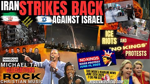 Iran Strikes Back | ICE Riots | No Kings Protest | Michael Tait Allegations Rock Christian Music