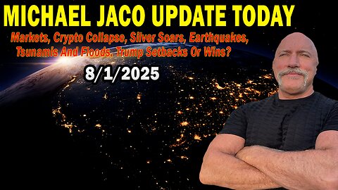 Michael Jaco Situation Update Aug 1: "Crypto Collapse, Silver Soars, Earthquakes, Tsunamis And Floods, Trump Setbacks Or Wins?"