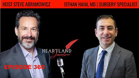 Dr. Eithan Haim MD | Surgery Specialist, Under fire | HLJ EP360