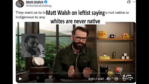 Matt Walsh clip on white people not being called natives goes viral