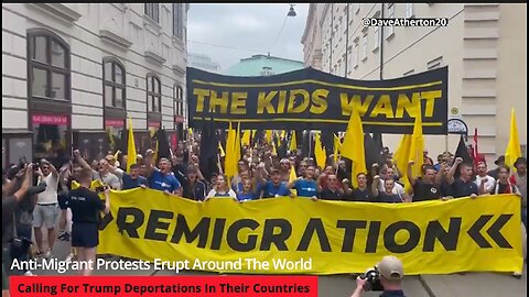 Anti-Migrant Protests Erupt Around The World – Calling For Trump Deportations In Their Countries
