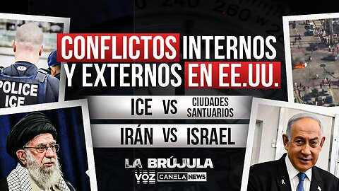 Conflictos internos y externos en EE. UU.: ICE vs. ciudades santuario e Irán vs. Israel
