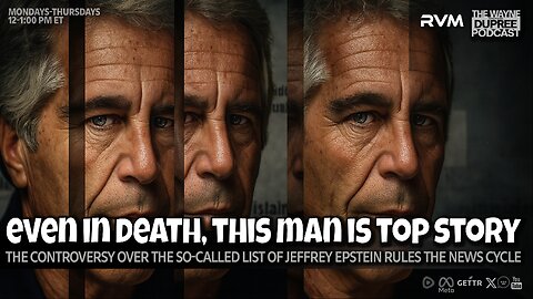 E2118: Justice Department Finds No Evidence of Epstein "Client List" or Blackmail 7/9