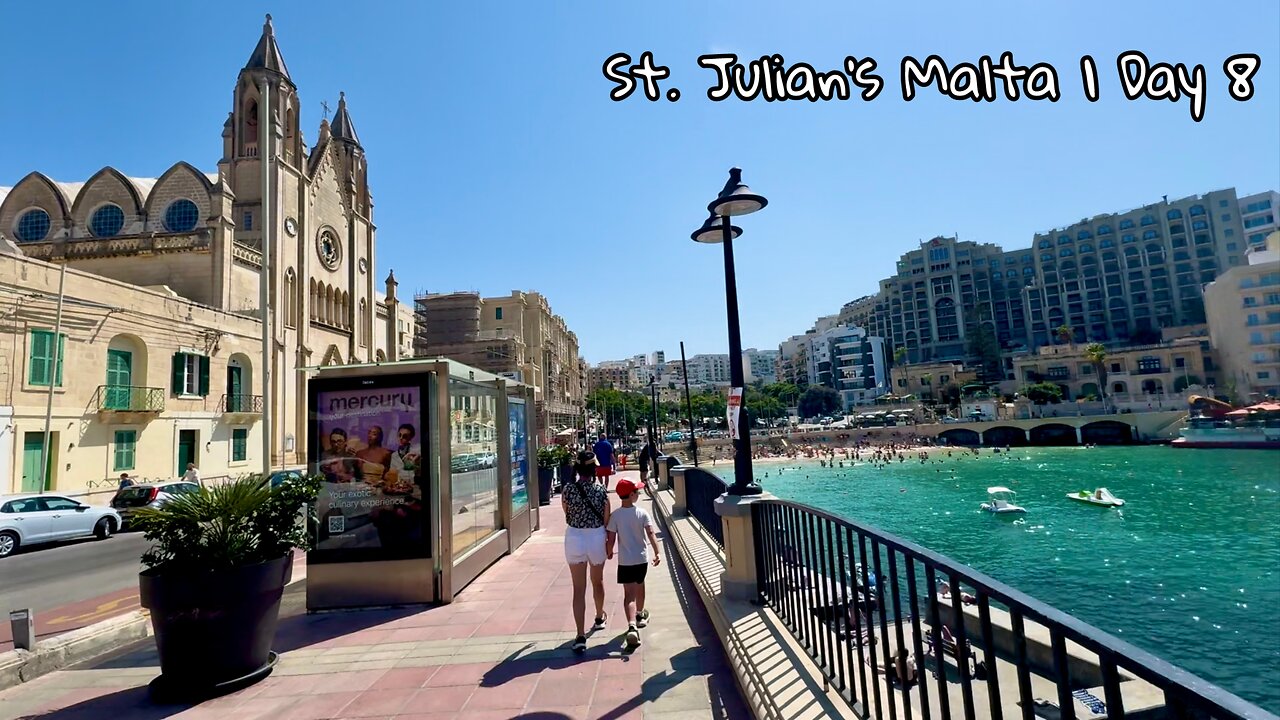 St. Julian’s Malta 2025 | Day 8