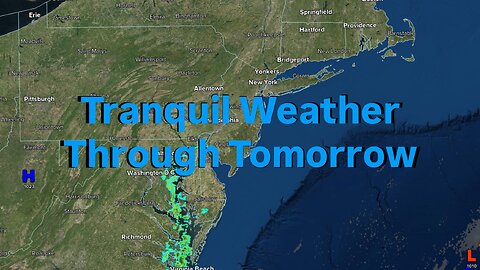 Tranquil Weather Through Tomorrow