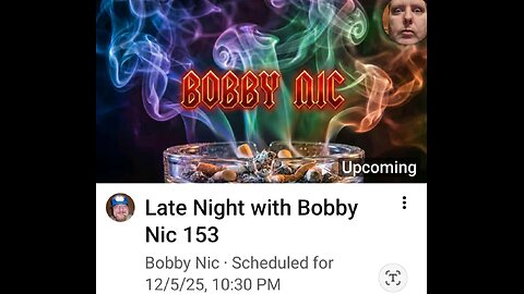 Late Night with Bobby Nic 153