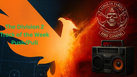 The Division 2 - Track of the Week: Push/Pull