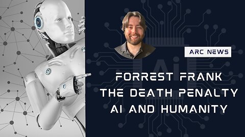 ARC News on August 8th: Forrest Frank and Miracles, the Death Penalty, and AI and Our Identity
