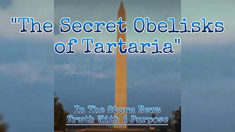 ITSN presents: '"The Secret Obelisks of Tartaria" 12/6