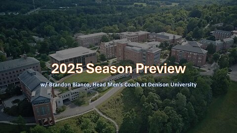 2025 Season Preview w/ Brandon Bianco, Head Men's Coach at @DenisonUniversity ​