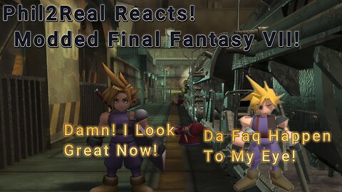 Final Fantasy VII (1997) - Modded FF7 Initial Reaction!